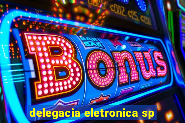 delegacia eletronica sp